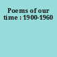 Poems of our time : 1900-1960