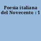 Poesia italiana del Novecento : 1
