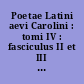 Poetae Latini aevi Carolini : tomi IV : fasciculus II et III : adiaectae sunt tabulae VI : [Supplementa]