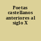 Poetas castellanos anteriores al siglo X