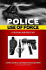 Police use of force : a global perspective