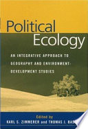 Political ecology : an integrative approach to geography and environment-development studies