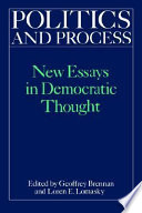 Politics and process : New essays in democracy thought