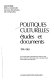 Politiques culturelles : études et documents, 1976-1983
