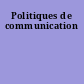 Politiques de communication