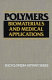 Polymers : biomaterials and medical applications