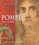Pompéi : la vie ensevelie