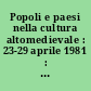Popoli e paesi nella cultura altomedievale : 23-29 aprile 1981 : Tomo primo