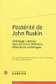 Postérité de John Ruskin : l'héritage ruskinien dans les textes littéraires et les écrits esthétiques