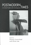 Postmodern times : a critical guide to the contemporary