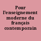 Pour l'enseignement moderne du français contemporain