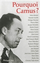 Pourquoi Camus ?