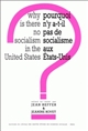Pourquoi n'y a-t-il pas de socialisme aux États-Unis ? : = Why is there no socialism in the United States? : [colloque, Paris, 25-27 mai 1983]