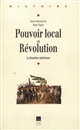 Pouvoir local et révolution : 1780-1850 : la frontière intérieure : colloque international, Rennes, 28 septembre-1er octobre 1993