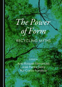 Power of form : recycling myths