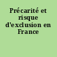 Précarité et risque d'exclusion en France