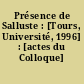 Présence de Salluste : [Tours, Université, 1996] : [actes du Colloque]