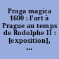 Praga magica 1600 : l'art à Prague au temps de Rodolphe II : [exposition], Dijon, Musée national Magnin, 13 sept.-15 déc. 2002