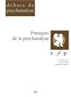Pratiques de la psychanalyse : [colloque, 28-29 novembre 1998, Paris]