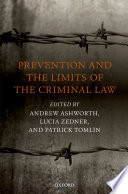 Prevention and the limits of the criminal law