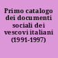 Primo catalogo dei documenti sociali dei vescovi italiani (1991-1997)