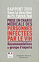Prise en charge médicale des personnes infectées par le VIH : rapport 2008 : recommandations du groupe d'experts