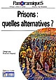 Prisons : quelles alternatives ?