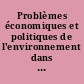 Problèmes économiques et politiques de l'environnement dans le monde