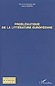 Problématique de la littérature européenne