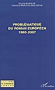 Problématique du roman européen (1960-2007)