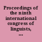 Proceedings of the ninth international congress of linguists, Cambridge, Mass., August 27-31, 1962