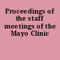 Proceedings of the staff meetings of the Mayo Clinic