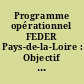 Programme opérationnel FEDER Pays-de-la-Loire : Objectif "compétitivité régionale et emploi