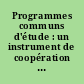 Programmes communs d'étude : un instrument de coopération européenne dans le domaine de l'enseignement supérieur