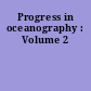 Progress in oceanography : Volume 2