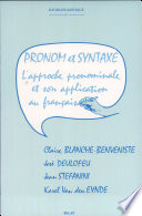 Pronom et syntaxe : l approche pronominale et son application au français