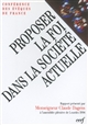 Proposer la foi dans la société actuelle : I : Rapport présenté à l'Assemblée pléniaire de Lourdes 1994