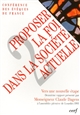 Proposer la foi dans la société actuelle : II : Vers une nouvelle étape : deuxième rapport présenté à l'Assemblée plénière de Lourdes 1995