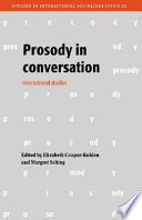 Prosody in conversation : interactional studies