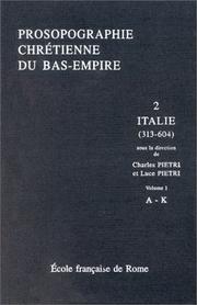 Prosopographie chrétienne du Bas-Empire : 2 : Prosopographie de l'Italie chrétienne (313-604)