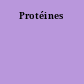 Protéines