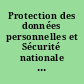 Protection des données personnelles et Sécurité nationale : quelles garanties juridiques dans l'utilisation du numérique ?