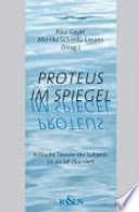 Proteus im Spiegel : kritische Theorie des Subjekts im 20. Jahrhundert