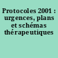 Protocoles 2001 : urgences, plans et schémas thérapeutiques