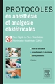 Protocoles en anesthésie et analgésie obstétricales