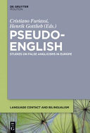 Pseudo-English : studies on false Anglicisms in Europe