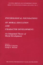 Psychological foundations of moral education and character development : an integrated theory of moral development