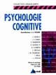 Psychologie cognitive : premier et second cycles universitaires