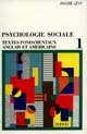 Psychologie sociale : textes fondamentaux anglais et américains choisis, présentés et traduits