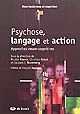 Psychose, langage et action : approches neuro-cognitives